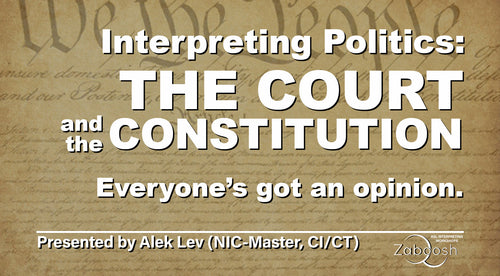 LIVE Interpreting Politics: The Courts and the Constitution (English)(Sat. June 1, 10am-12pm MT)