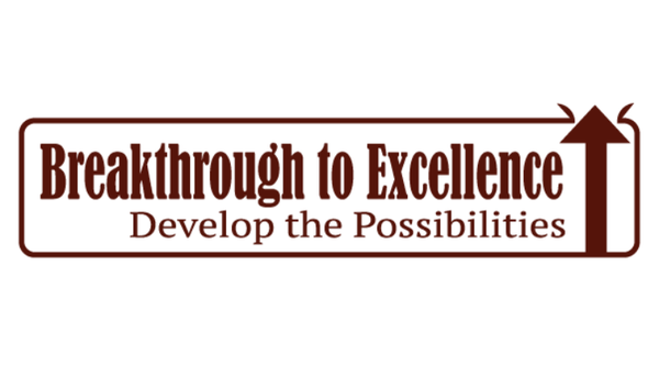 Breakthrough to Excellence: Develop the Possibilities