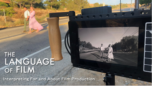 LIVE in ASL: The Language of Film: Interpreting For and About Film Production (Zoom)(ASL)(Sat. Aug 24, 10am-2pm MT)