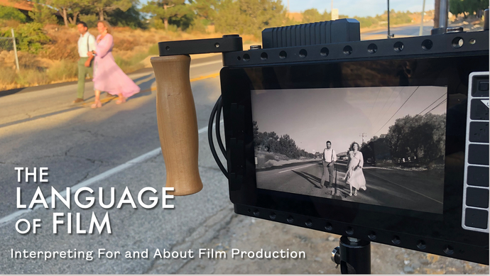 LIVE in ASL: The Language of Film: Interpreting For and About Film Production (Zoom)(ASL)(Sat. Nov. 9, 10am-2pm MT)